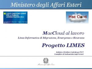 Ministero degli Affari Esteri Mae Cloud al lavoro