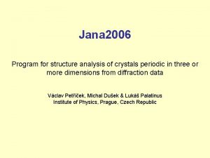 Jana 2006 Program for structure analysis of crystals