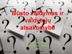 Bsto valdymas ir valdytoj atsakomyb Lietuvos respublikiniai bsto