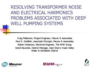RESOLVING TRANSFORMER NOISE AND ELECTRICAL HARMONICS PROBLEMS ASSOCIATED
