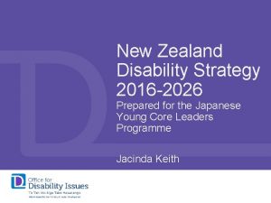 New Zealand Disability Strategy 2016 2026 Prepared for