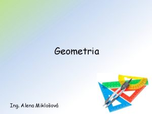 Geometria Ing Alena Mikloov Obsah Bod seka priamka