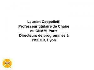 Laurent Cappelletti Professeur titulaire de Chaire au CNAM