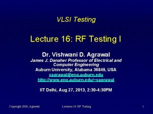 VLSI Testing Lecture 16 RF Testing I Dr