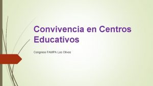 Convivencia en Centros Educativos Congreso FAMPA Los Olivos
