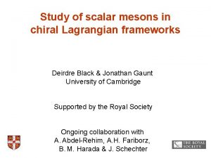 Study of scalar mesons in chiral Lagrangian frameworks