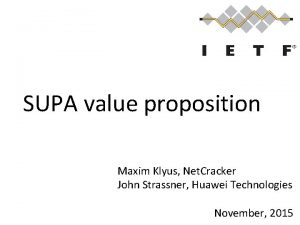 SUPA value proposition Maxim Klyus Net Cracker John