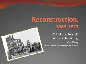 Reconstruction 1863 1877 APUSH Lecture 4 D covers