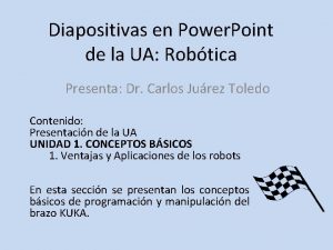 Diapositivas en Power Point de la UA Robtica