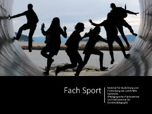 Fach Sport Seminar fr Ausbildung und Fortbildung der