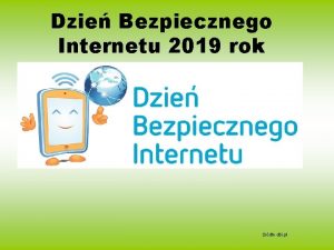 Dzie Bezpiecznego Internetu 2019 rok rdo dbi pl