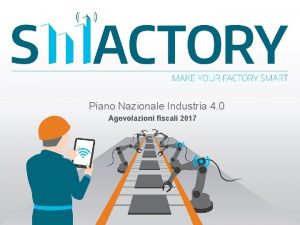 Piano Nazionale Industria 4 0 Agevolazioni fiscali 2017