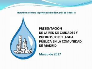 Plataforma contra la privatizacin del Canal de Isabel