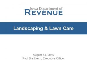 Landscaping Lawn Care August 14 2019 Paul Breitbach