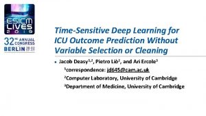 TimeSensitive Deep Learning for ICU Outcome Prediction Without
