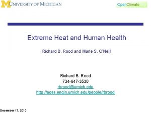 Extreme Heat and Human Health Richard B Rood