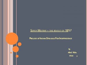 SEPOY MUTINY THE REVOLT OF 1857 PRELUDE OF