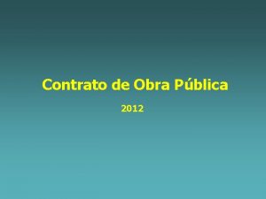 Contrato de Obra Pblica 2012 TEMARIO Obra Pblica