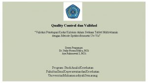 Quality Control dan Validasi Validasi Penetapan Kadar Kalsium