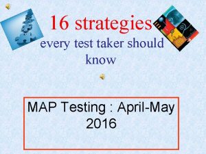 16 strategies every test taker should know MAP