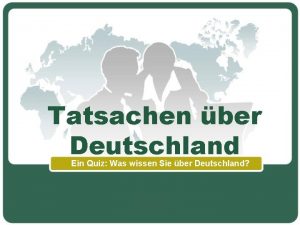 Tatsachen ber Deutschland Ein Quiz Was wissen Sie