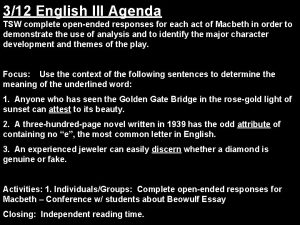 312 English III Agenda TSW complete openended responses