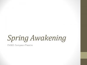 Spring Awakening EN 302 European Theatre Frank Wedekind