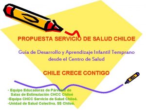PROPUESTA SERVICIO DE SALUD CHILOE Gua de Desarrollo