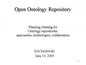 Open Ontology Repository Planning Meeting for Ontology repositories