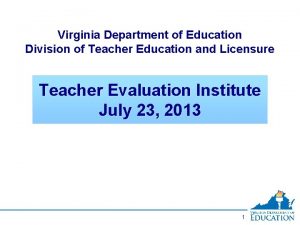 Virginia Department of Education Division of Teacher Education