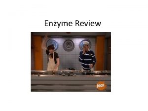 Enzyme Review Enzyme Vocabulary Active Site Substrate Exothermic