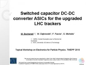 Switched capacitor DCDC converter ASICs for the upgraded
