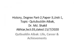 History Degree Part2 Paper3 Unit1 Topic Qutubuddin Aibak