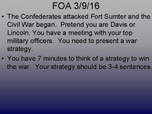 FOA 3916 The Confederates attacked Fort Sumter and