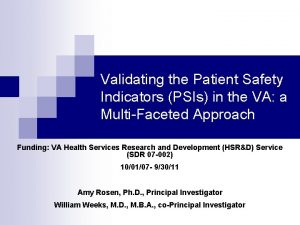 Validating the Patient Safety Indicators PSIs in the