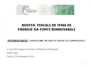 NOVITA FISCALI IN TEMA DI ENERGIE DA FONTI