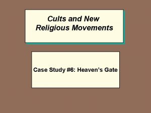 Cults and New Religious Movements Case Study 6