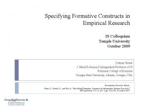 Specifying Formative Constructs in Empirical Research IS Colloquium