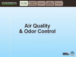 Air quality odor control Sources of odor management