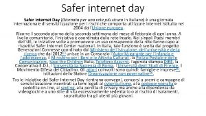 Safer internet day Safer Internet Day Giornata per