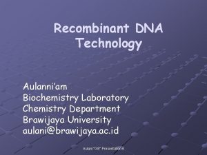 Recombinant DNA Technology Aulanniam Biochemistry Laboratory Chemistry Department