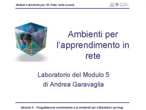 Metodi e tecniche per lETutor nella scuola Ambienti