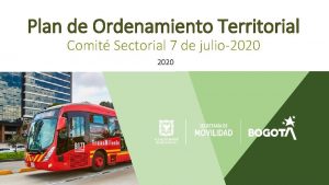 Plan de Ordenamiento Territorial Comit Sectorial 7 de