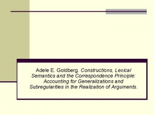 Adele E Goldberg Constructions Lexical Semantics and the