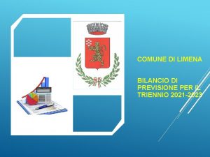 COMUNE DI LIMENA BILANCIO DI PREVISIONE PER IL