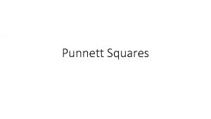 Punnett Squares Dominant Vs Recessive A trait can