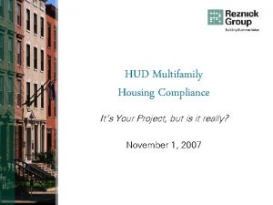 HUD Multifamily Housing Compliance Its Your Project but