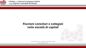 Riunioni consiliari e collegiali nelle societ di capitali