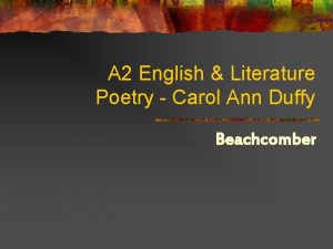 A 2 English Literature Poetry Carol Ann Duffy