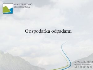 Gospodarka odpadami Problemy wysoki odsetek odpadw komunalnych unieszkodliwianych